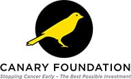 Canary Foundation, Stopping Cancer Early, The Best Possible Invesment. 